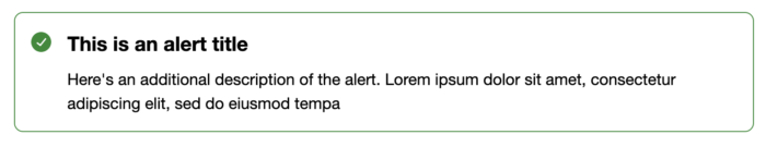 A UI alert component showing a green checkbox, an alert title, and a description of the alert