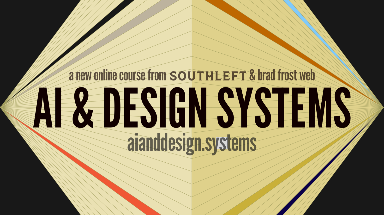 AI & Design Systems, a new online course from Southleft and Brad Frost Web