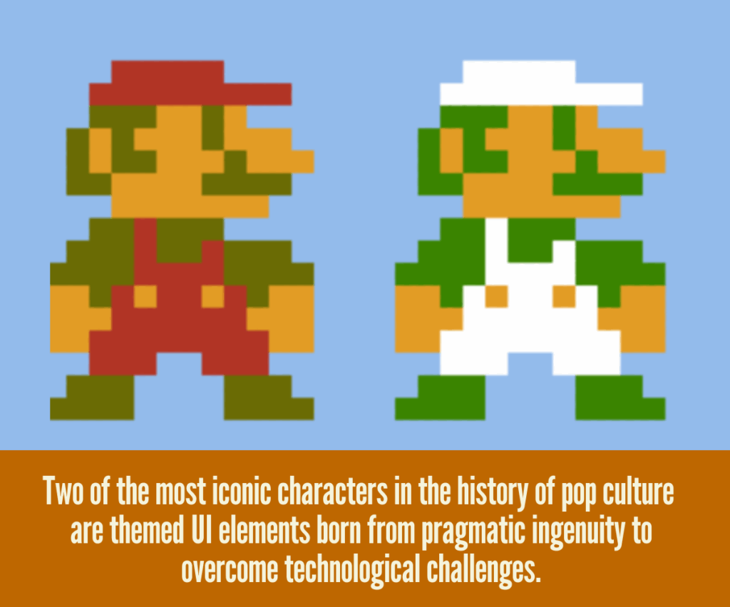 8-bit Mario and Luigi with the caption "two of the most iconic characters in the history of pop culture are themeable UI elements born from pragmatic ingenuity to overcome technological challenges."