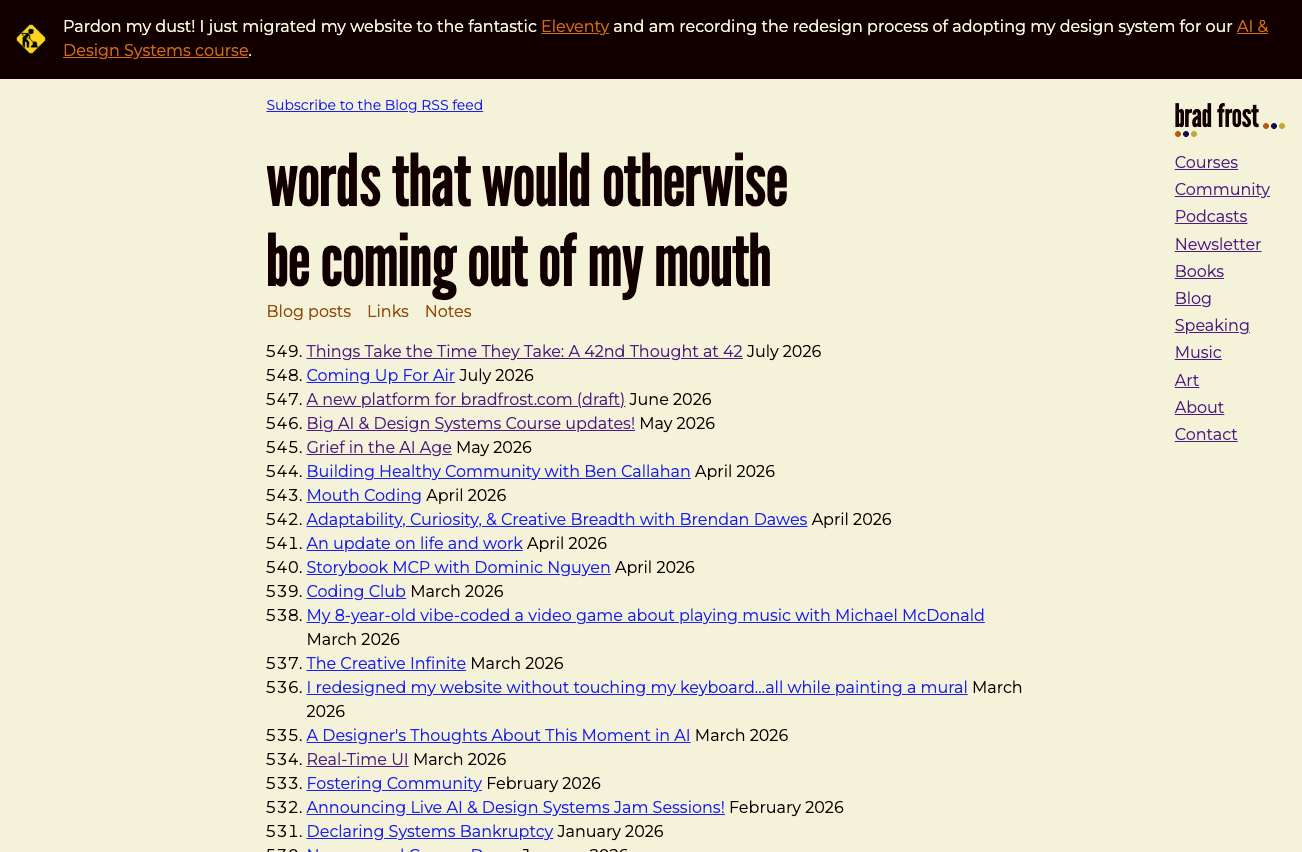 Brad Frost's gross design-in-progress blog homepage showing a list of 549 blog posts titled "words that would otherwise be coming out of my mouth" with navigation links and upcoming content dates ranging from January to July 2026.